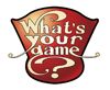 What's Your Game?