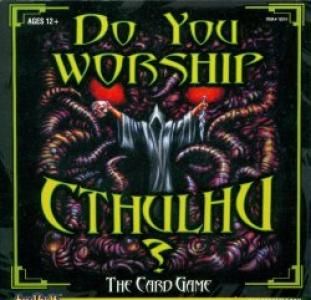 Do You Worship Cthulhu ?