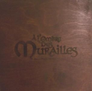 A l'ombre des murailles - version Deluxe