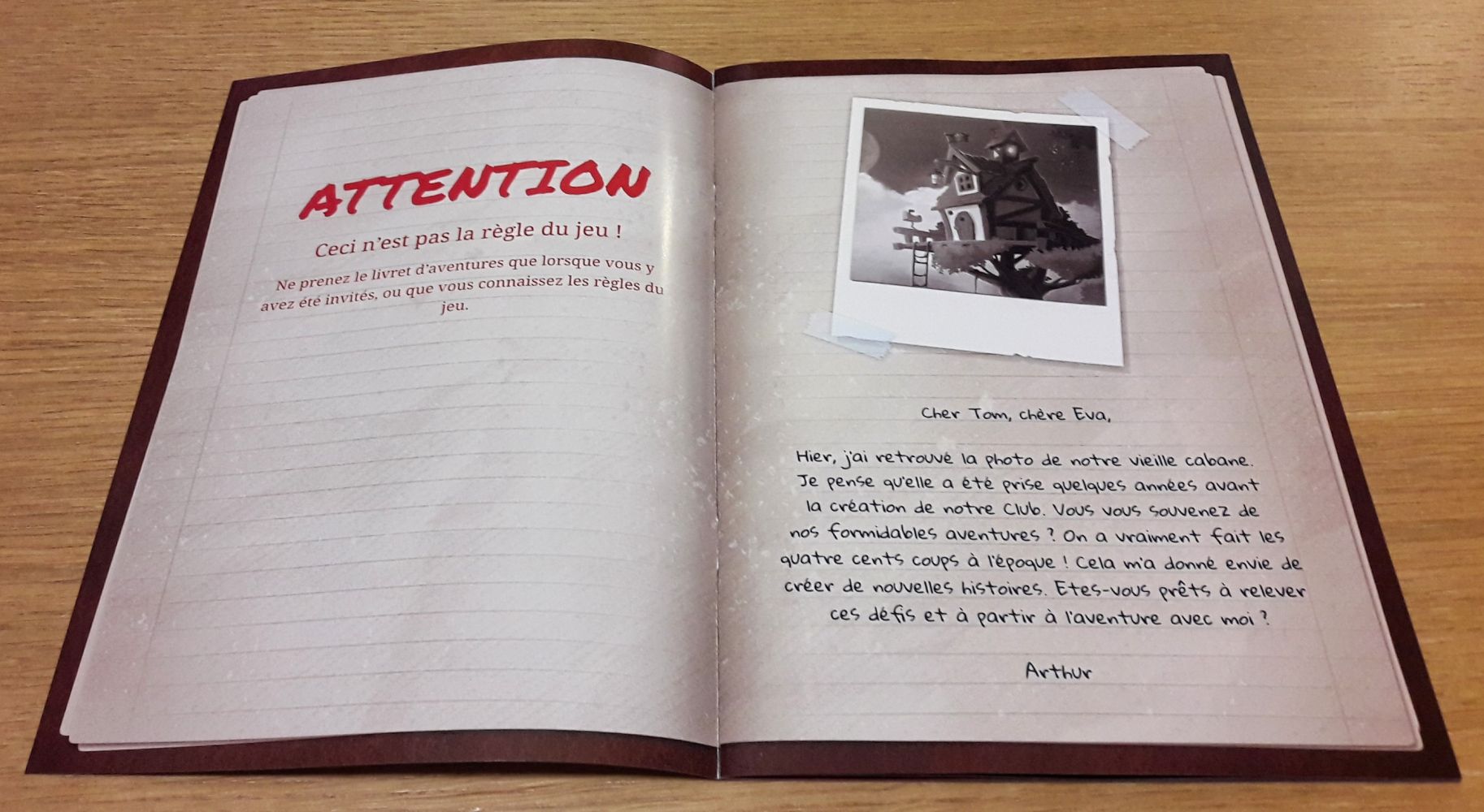 En effet pas question de commencer à lire les aventures avant de savoir jouer