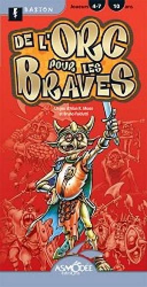 De l'Orc pour les braves