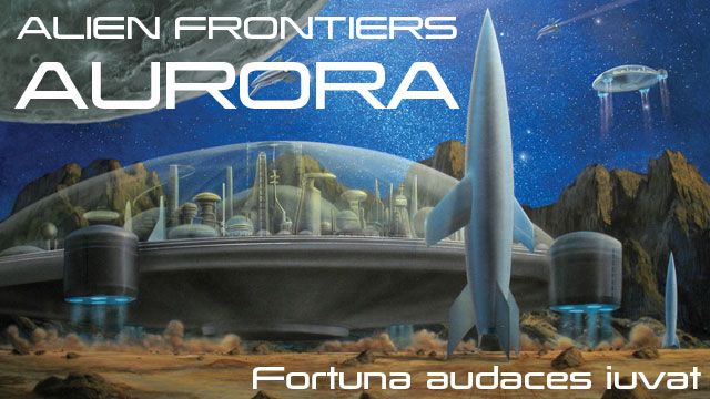 Alien Frontiers - Aurora