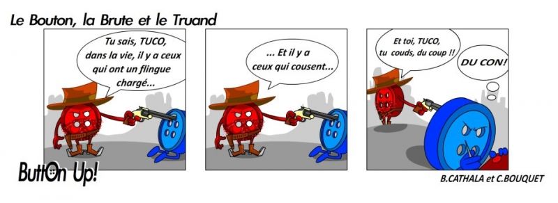 Le bouton, la brute et le truand