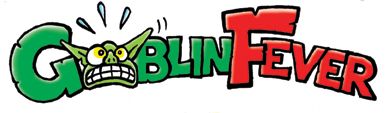Goblin Fever!