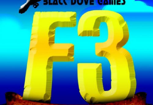 F3: For Fame & Fortune