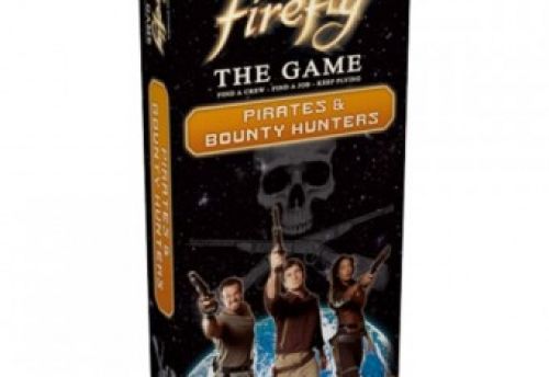 Firefly:Pirates & Bounty Hunters
