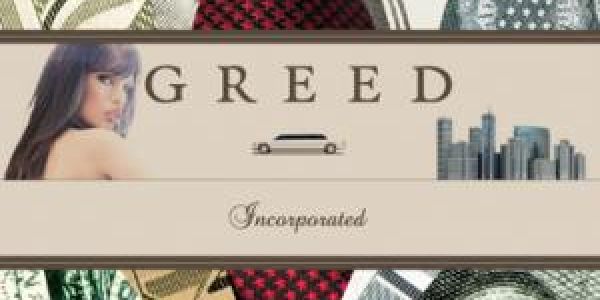 Greed incorporated
