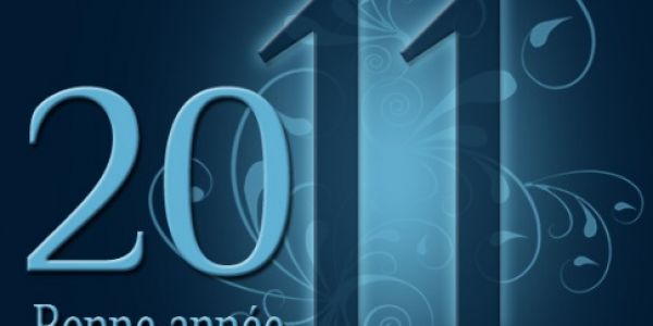 Ils nous souhaitent une bonne année 2011 !