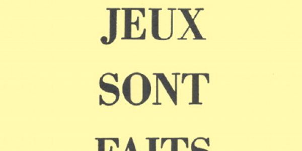 Les jeux sont faits...