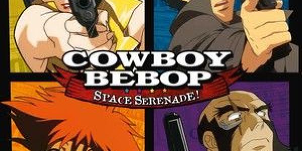 Cowboy Bebop: Space Serenade