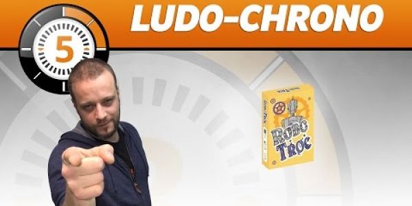 Le Ludochrono de Robo Troc